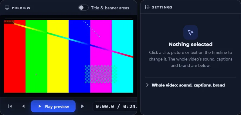Video preview panel showing test color bars with a Play preview button, next to a Settings panel that reads 'Nothing selected'.